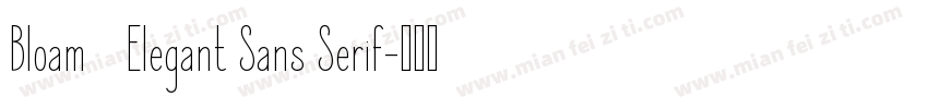 Bloam   Elegant Sans Serif字体转换
